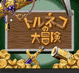 Torneko no Daibouken - Fushigi no Dungeon